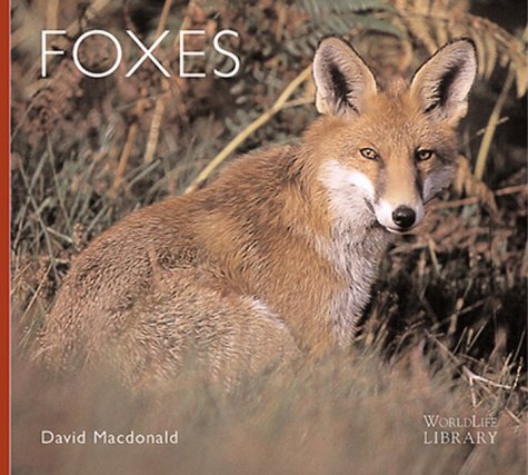 Foxes (Worldlife Library Series)