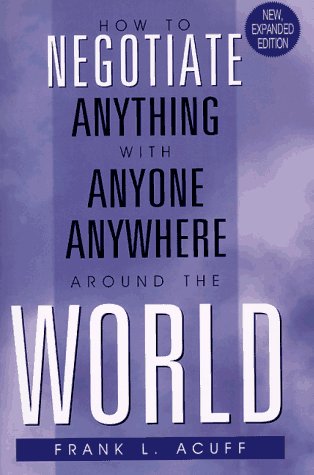 How to Negotiate Anything With Anyone, Anywhere Around the World,Used