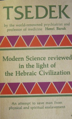 Tsedek: where modern science is examined and where it is attempted to save man from physical and spiritual enslavement,Used