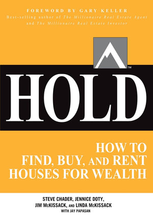 Hold: How to Find, Buy, and Rent Houses for Wealth (Millionaire Real Estate),Used