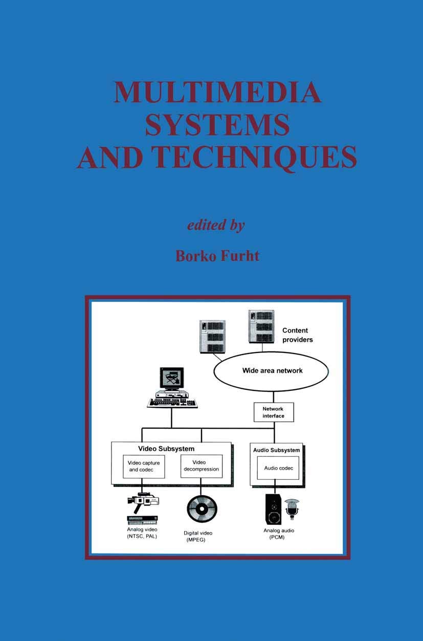 Multimedia Systems and Techniques (The Springer International Series in Engineering and Computer Science, 350),Used