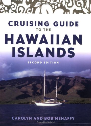 Cruising Guide to the Hawaiian Islands (2nd Edition),New