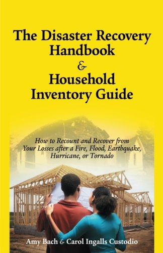 The Disaster Recovery Handbook & Household Inventory Guide,New