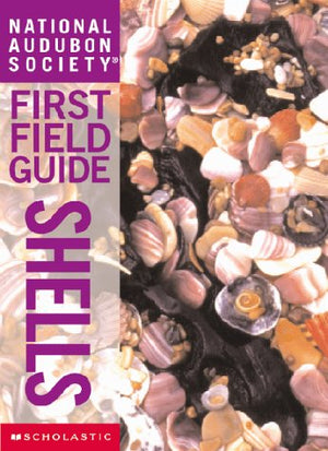 National Audubon Society First Field Guide: Shells,Used