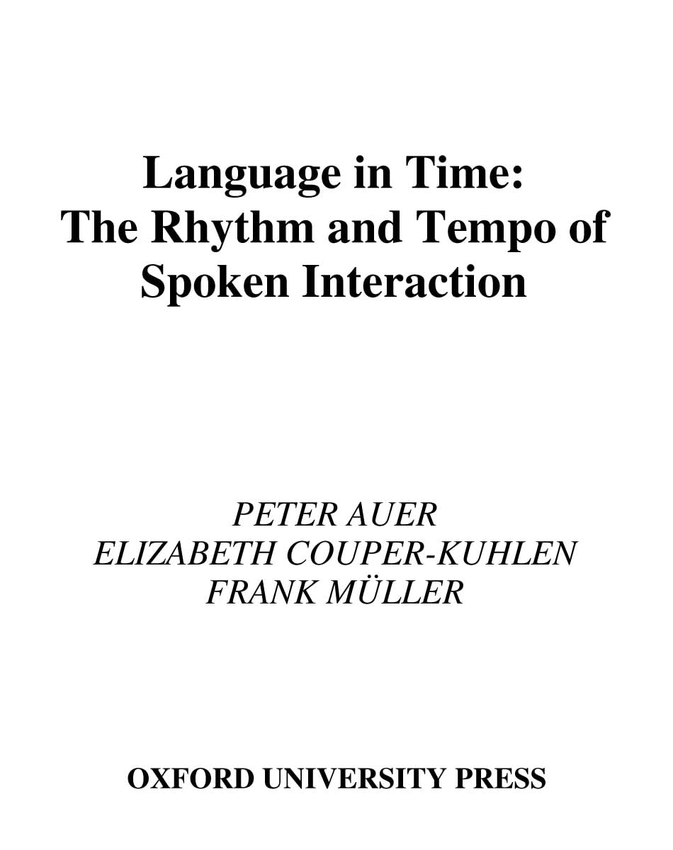 Language in Time: The Rhythm and Tempo of Spoken Interaction (Oxford Studies in Sociolinguistics),Used