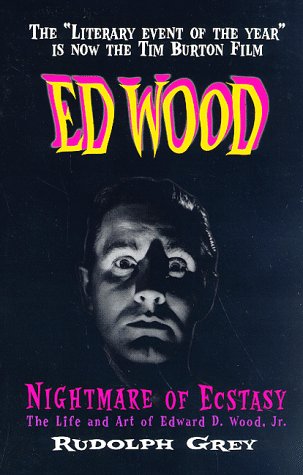 Ed Wood: Nightmare of Ecstasy (The Life and Art of Edward D. Wood, Jr.),Used