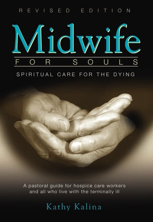 Midwife For Souls: Spiritual Care For The Dying,Used