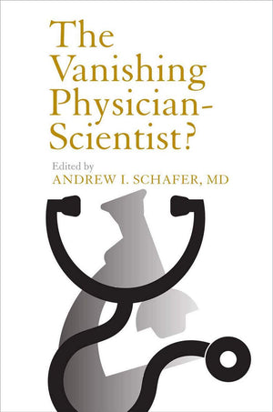 The Vanishing Physicianscientist? (The Culture And Politics Of Health Care Work),New