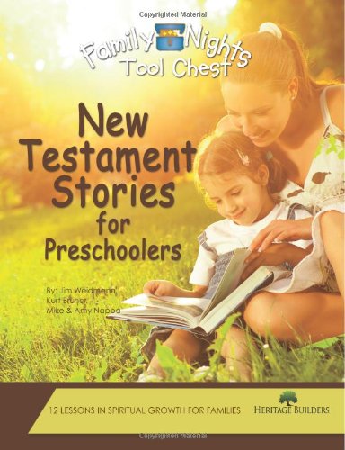 Bible Stories for Preschoolers : Family Nights Tool Chest: Old Testament : Creating Lasting Impressions for the Next Generation,Used