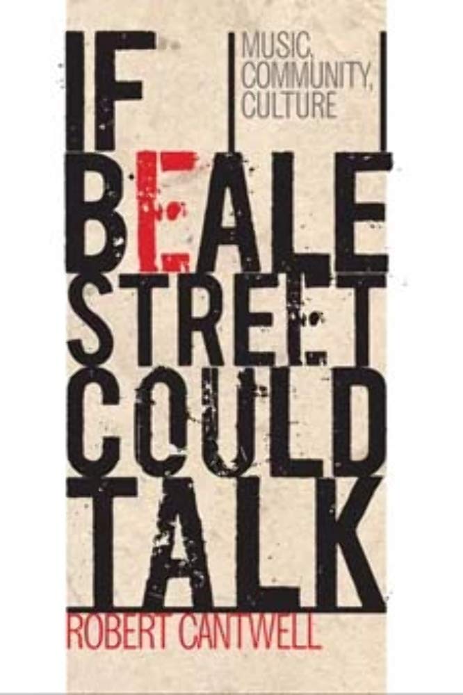 If Beale Street Could Talk: Music, Community, Culture,Used
