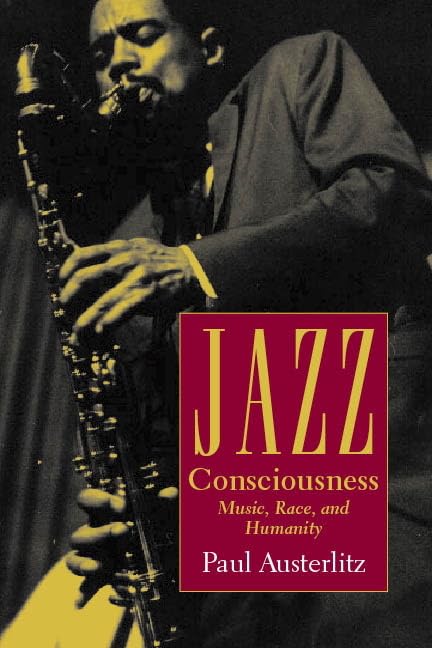 Jazz Consciousness: Music, Race, and Humanity (Music / Culture),Used