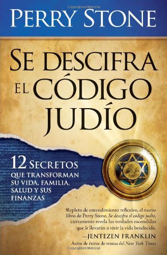 Se Descifra El Codigo Judio: 12 secretos que transformarn su vida, su familia, su salud y sus finanzas (Spanish Edition),Used