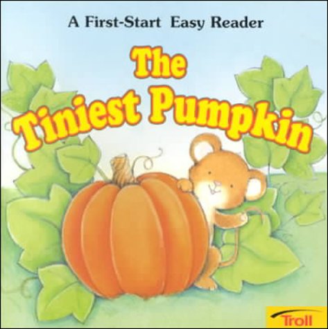 The Tiniest Pumpkin (First Start Easy Reader),Used