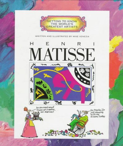 Henri Matisse (Getting to Know the World's Greatest Artists),New