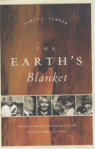 The Earth's Blanket: Traditional Teaching for Sustainable Living,New