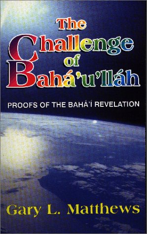 The Challenge of Bahullh