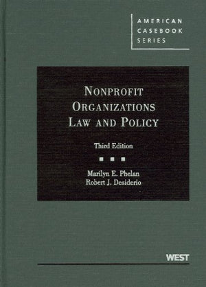 Nonprofit Organizations Law and Policy (American Casebook Series),Used