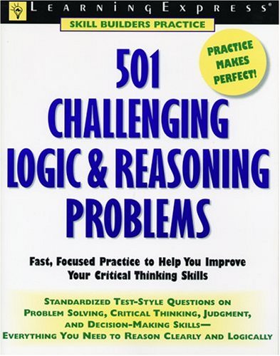 501 Challenging Logic & Reasoning Problems: Fast, Focused Practice for Standardized Tests r Word Skills,Used