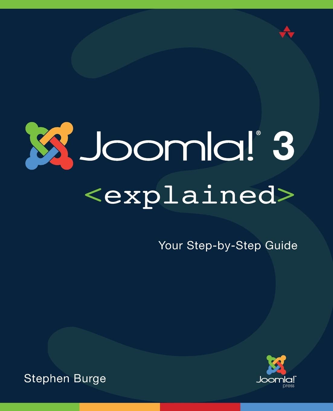 Joomla! 3 Explained: Your StepbyStep Guide (Joomla! Press),Used