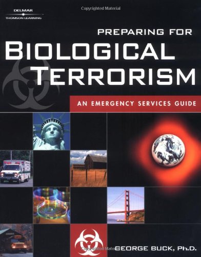 Preparing for Biological Terrorism: An Emergency Service Guide,Used