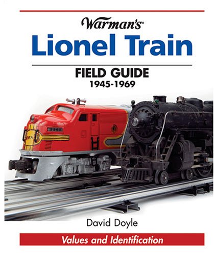 Warman'S Lionel Train Field Guide: Values And Identification