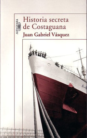 Historia Secreta De Costaguana (Spanish Edition)