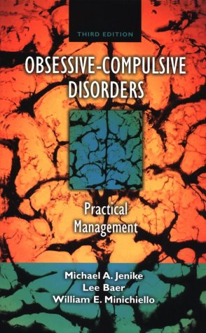 ObsessiveCompulsive Disorders: Practical Management (OBSESSIVECOMPULSIVE DISORDERS: PRACTICAL MANAGEMENT (JENIKE)),Used