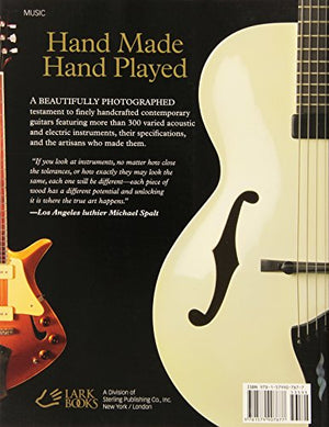 Hand Made, Hand Played: The Art & Craft of Contemporary Guitars,Used