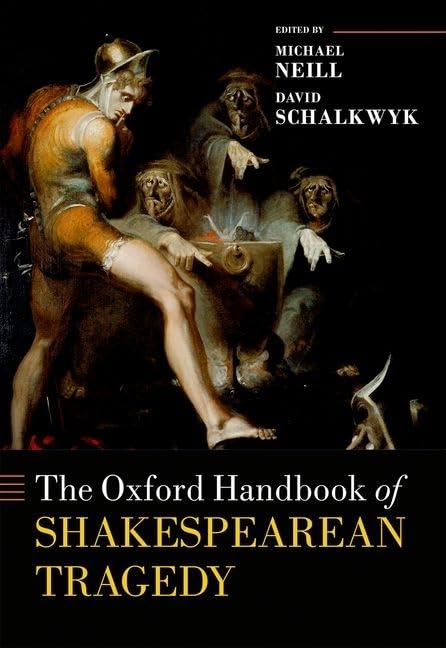 The Oxford Handbook of Shakespearean Tragedy (Oxford Handbooks),Used