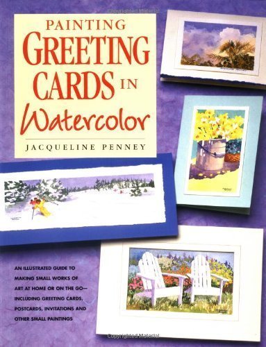 Painting Greeting Cards In Watercolor,New