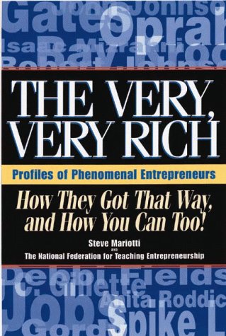 The Very, Very Rich: How They Got That Way and How You Can, Too!