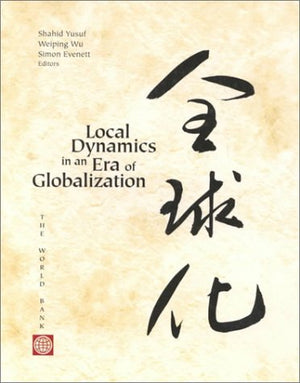 Local Dynamics in an Era of Globalization: 21st Century Catalysts for Development,Used