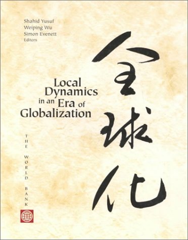 Local Dynamics in an Era of Globalization: 21st Century Catalysts for Development,Used