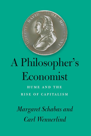 A Philosophers Economist: Hume and the Rise of Capitalism