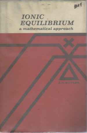 Ionic Equilibrium: A Mathematical Approach,Used