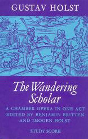 The Wandering Scholar: A Chamber Opera in One Act, Score (Faber Edition),Used