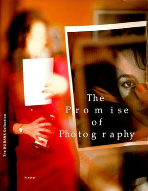The Promise of Photography: The Dg Bank Collection,Used