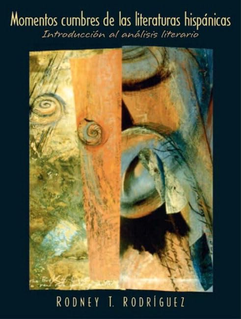 Momentos cumbres de las literaturas hispnicas: Introduccin al anlisis literario (Spanish Edition),Used