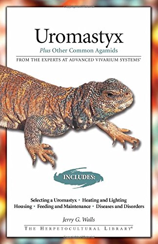 Uromastyx: Plus Other Common Agamids (Advanced Vivarium Systems),New