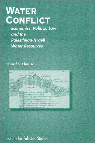 Water Conflict: Economics, Politics, Law and PalestinianIsraeli Water Resources,Used