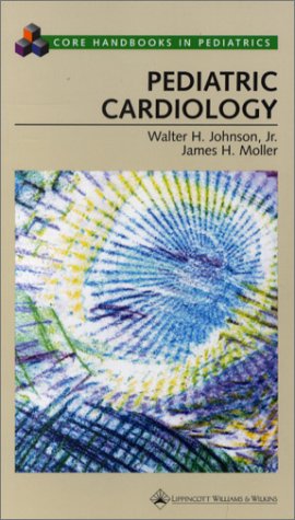 Pediatric Cardiology (Core Handbooks in Pediatrics),Used