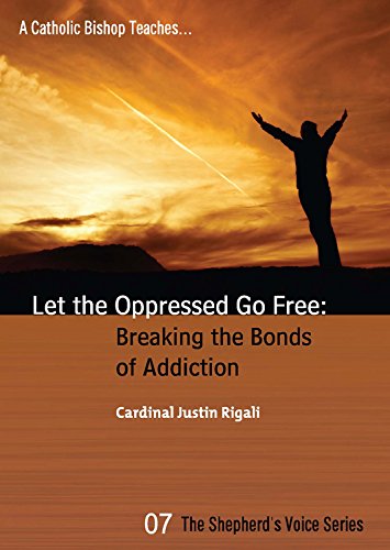 Let The Oppressed Go Free: Breaking The Bonds Of Addiction,Used