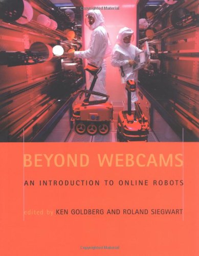 Beyond Webcams: An Introduction to Online Robots,Used