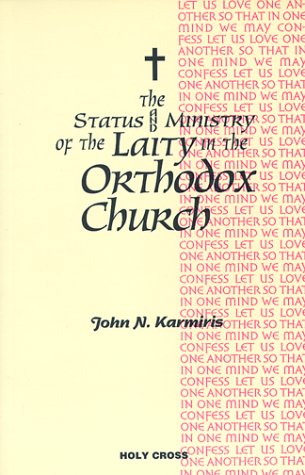 The Status And Ministry Of The Laity In The Orthodox Church