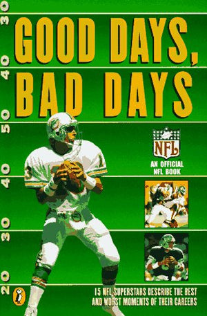 Good Days, Bad Days: An Official NFL Book,Used