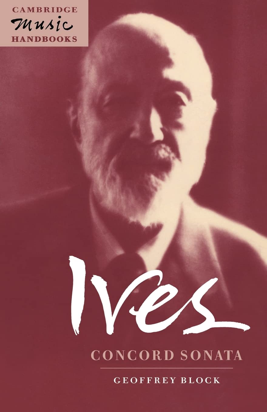 Ives: Concord Sonata: Piano Sonata No. 2 (Cambridge Music Handbooks),Used