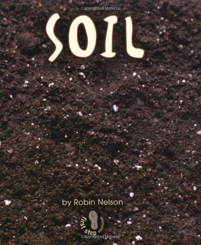 Soil (First Step Nonfiction),Used