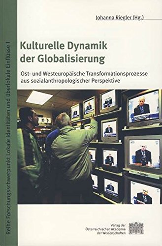 Kulturelle Dynamik der Globalisierung (Veroffentlichungen Zur Sozianlanthropologie) (German Edition),Used