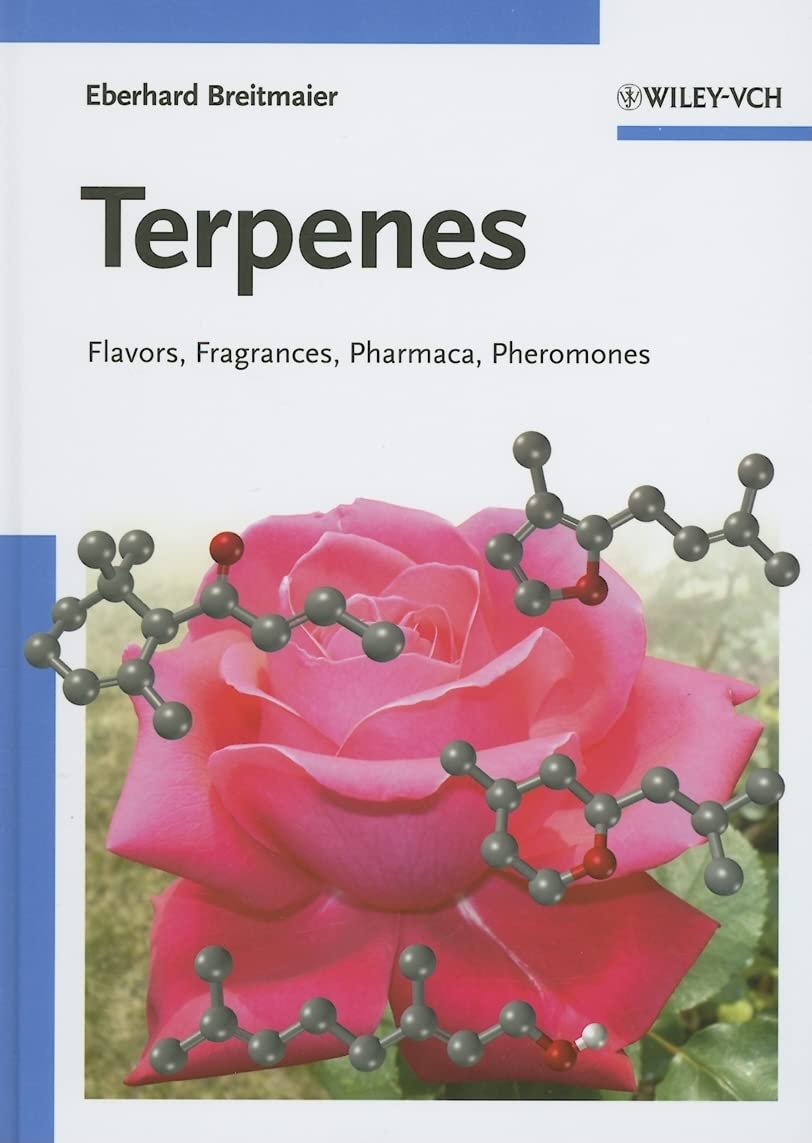 Terpenes: Flavors, Fragrances, Pharmaca, Pheromones,New