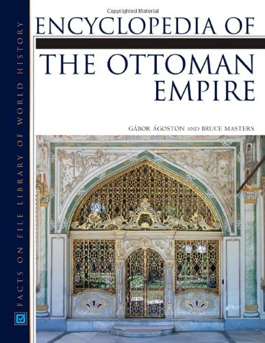 Encyclopedia of the Ottoman Empire,New